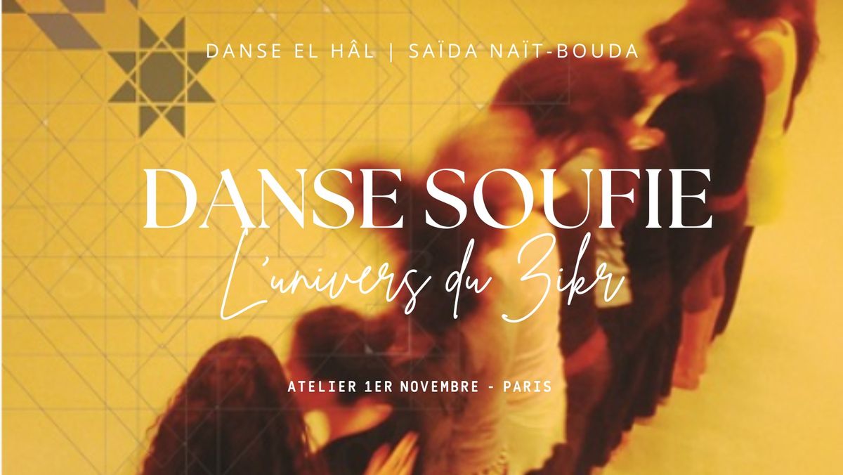 Atelier DANSE SOUFIE [L'univers du Zikr]