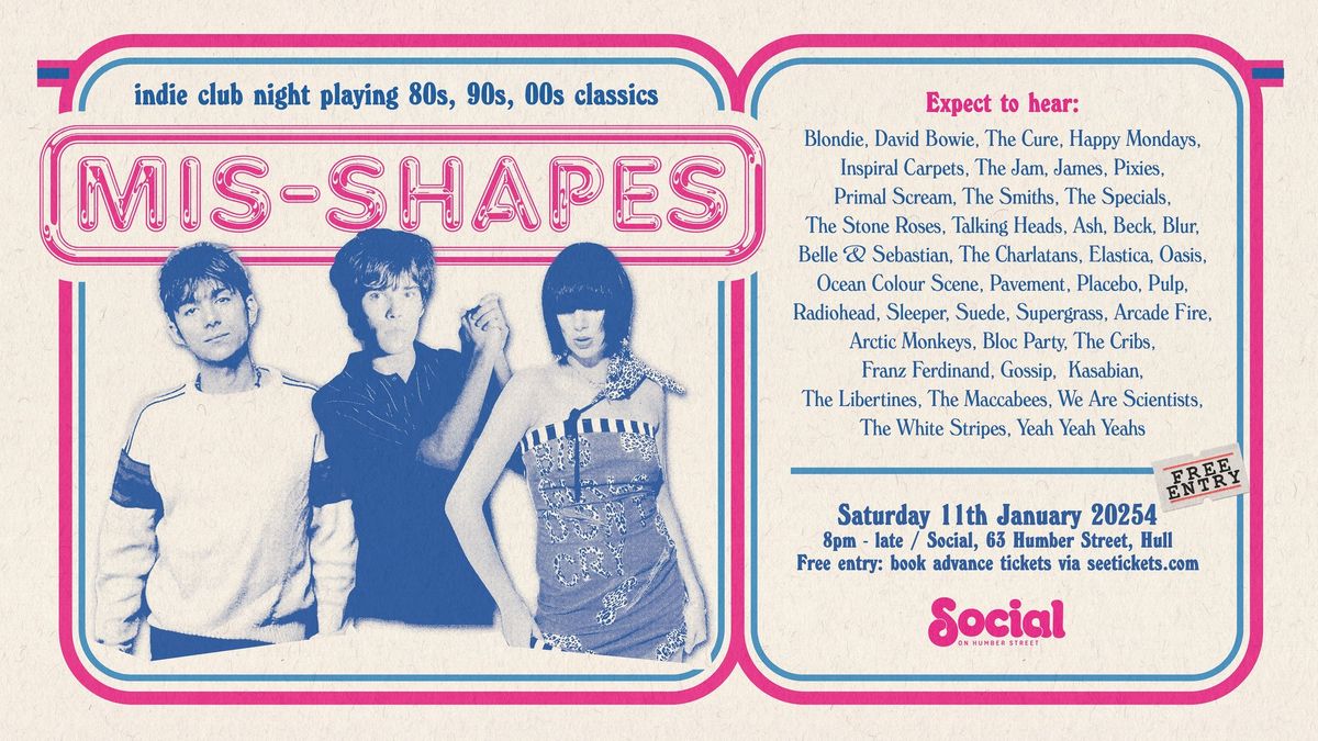 Mis-Shapes - Indie Club Night | Social | Hull