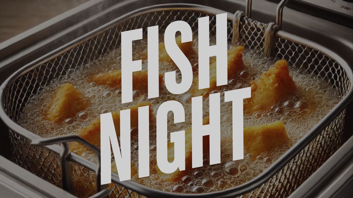 Fish Night Fundraiser