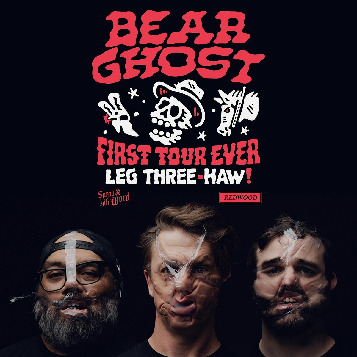 Bear Ghost's "First Tour Ever" Tour Leg Three-Haw