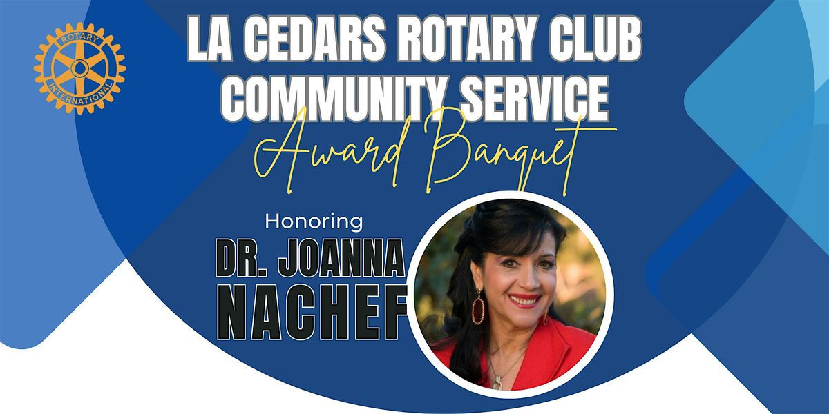 LA Cedars Rotary Club 2025 Community Service Award Banquet