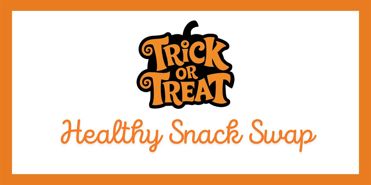 Trick or Treat Healthy Snack Swap