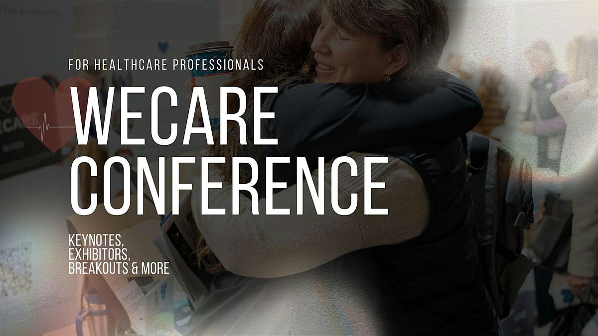 WeCare Conference for Healthcare Professionals