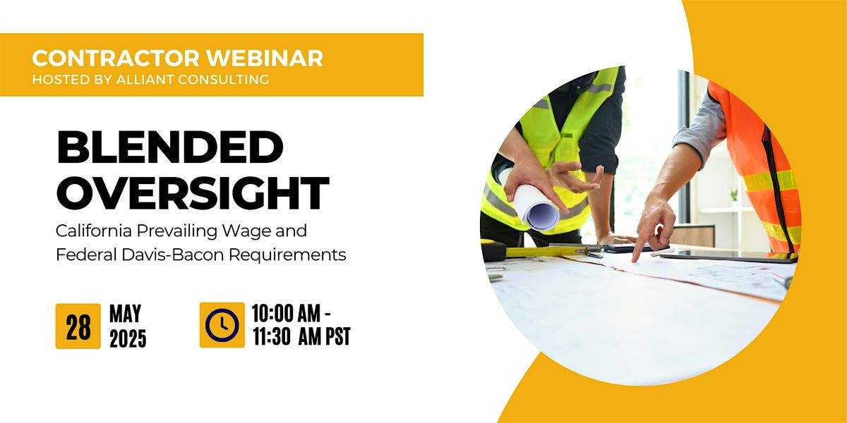 Blended Oversight - CA Prevailing Wage and Federal Davis-Bacon Requirements