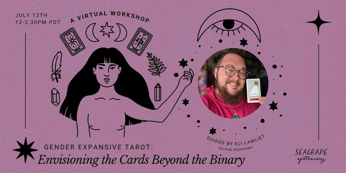 Gender Expansive Tarot: Envisioning the Cards Beyond the Binary