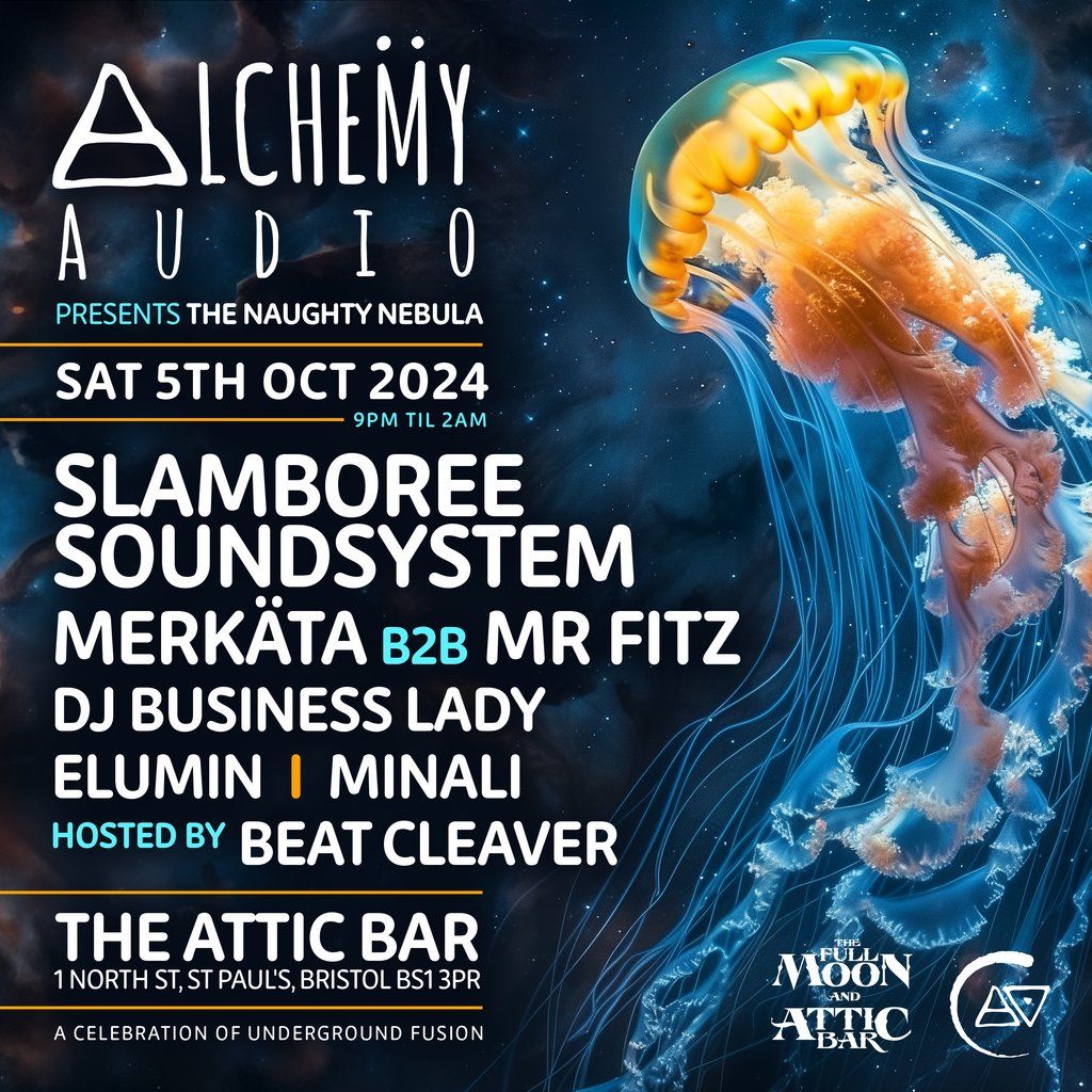 Alchemy Audio Pres. The Naughty Nebula