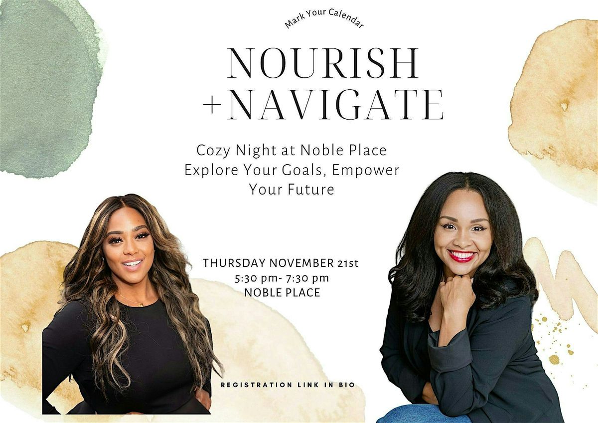 NOURISH + NAVIGATE at Noble Place