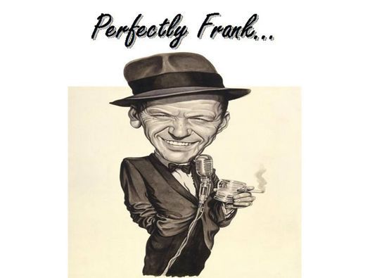 Perfectly Frank: The Music Of Frank Sinatra