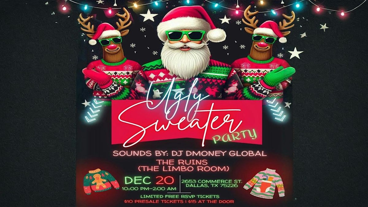 Ugly Sweater Party w\/ DJ DMoney Global