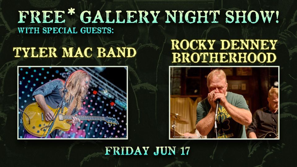 FREE* Gallery Night Show w\/ Tyler Mac Band and Rocky Denney Brotherhood