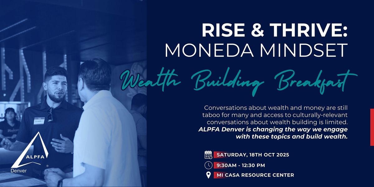 Rise & Thrive: Moneda Mindset - Wealth Building Breakfast
