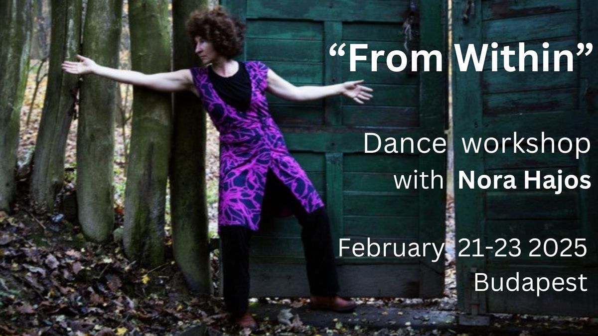 "From Within\u201d Dance workshop With Nora Hajos