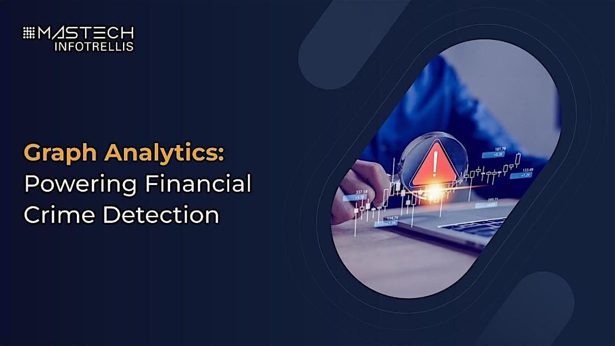 Graph Analytics for Next-Level Financial Crime Detection