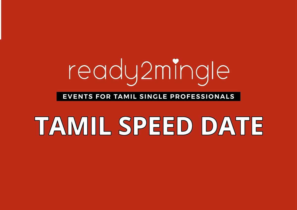 Tamil Speed Date in London | 30s - 40s | www.ready2mingle.co.uk