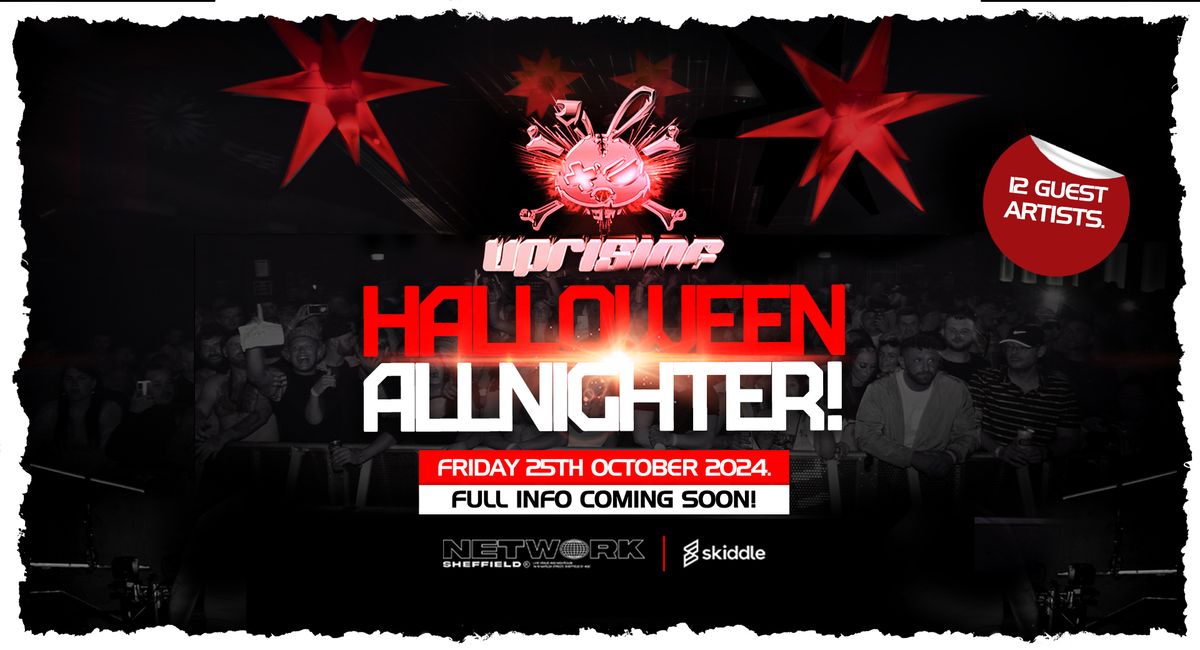 Uprising Halloween Allnighter 2024