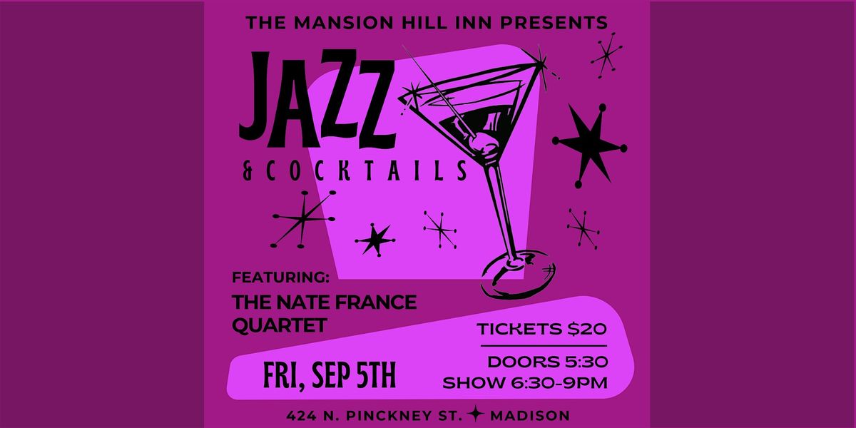 Jazz & Cocktails with the Nate France Quartet