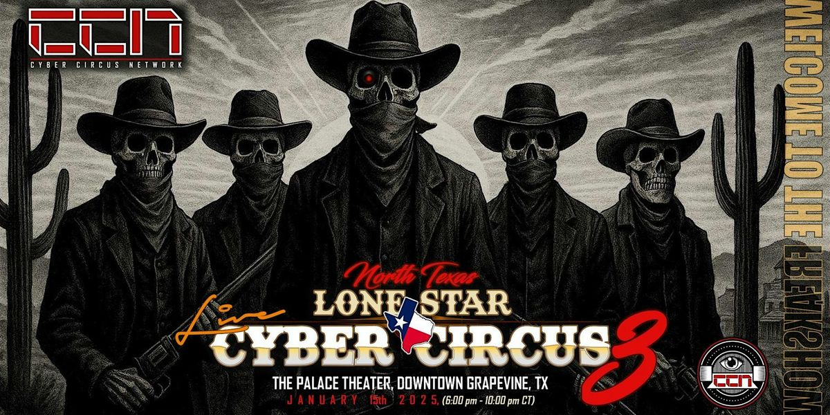 Lone Star Cyber Circus III: The I AM MACHINE Documentary Texas Premiere