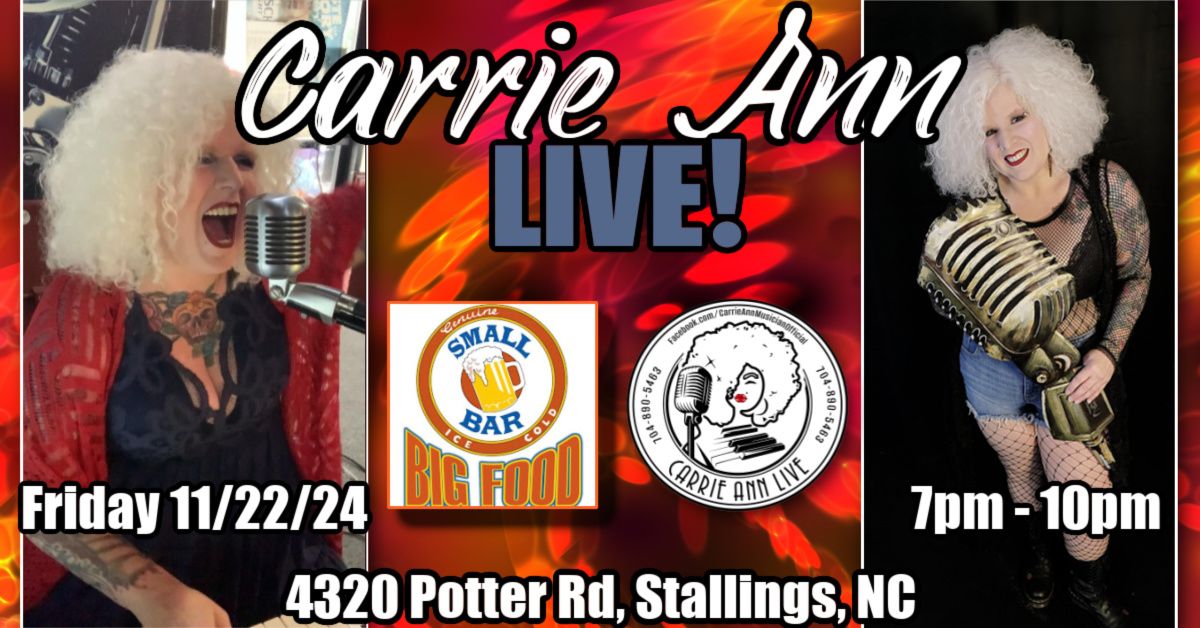 Carrie Ann Live! - Small Bar Matthews 11\/22\/24