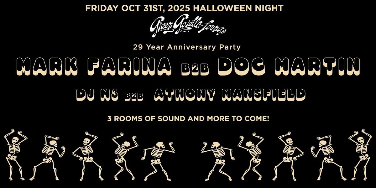 HALLOWEEN NIGHT Green Gorilla Lounge w\/ MARK FARINA | DOC MARTIN  and MORE!