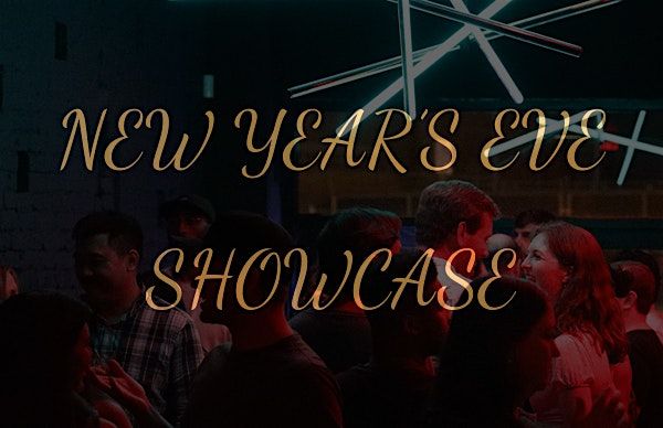 New Year's Eve Showcase