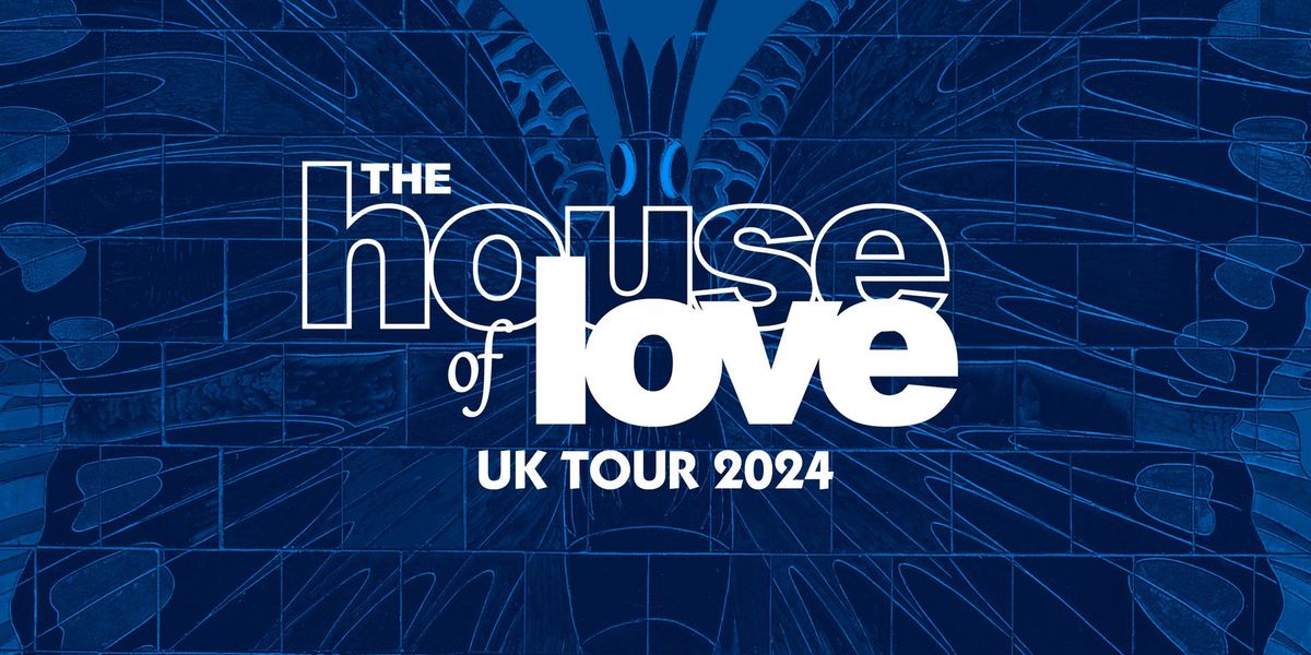 The House of Love + The Primitives - LEEDS