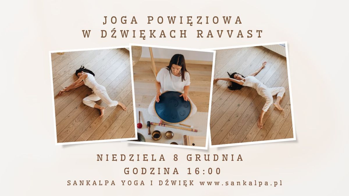 Joga powi\u0119ziowa z muzyk\u0105 Rav Vast na \u017cywo