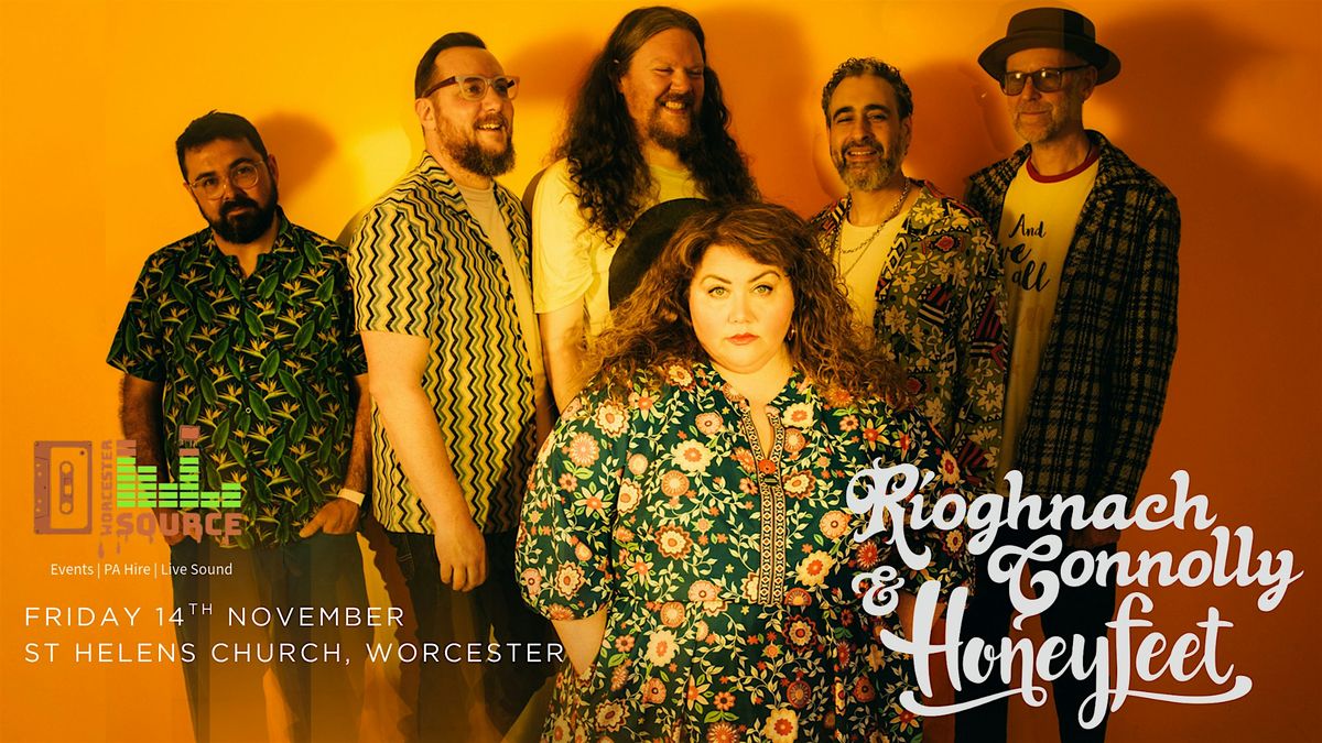 Worcester Source presents- R\u00edoghnach Connolly & Honeyfeet-14\/11\/25