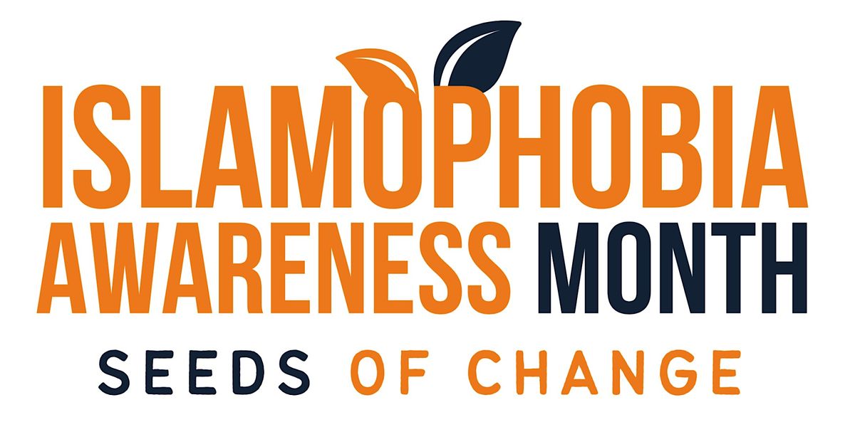 Cultivating Change: Marking Islamophobia Awareness Month