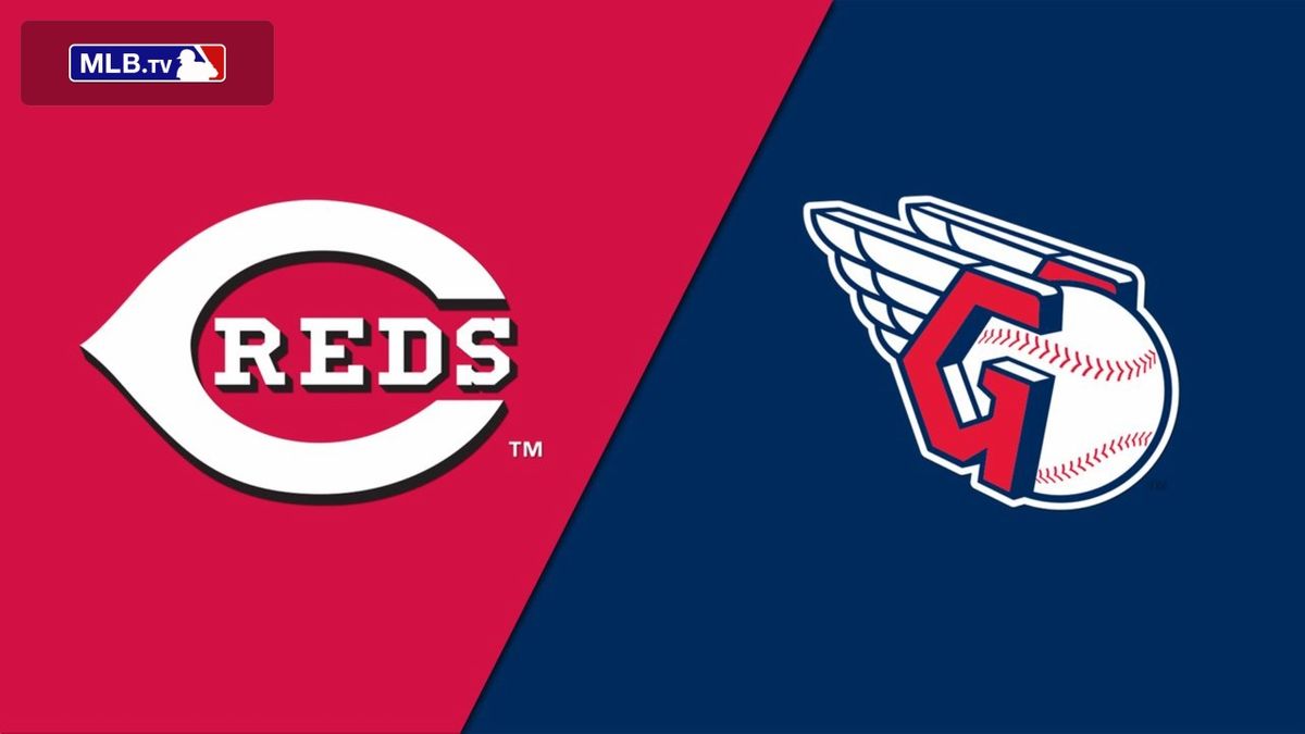 Cincinnati Reds vs. Cleveland Guardians