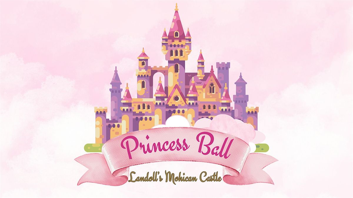 Princess Ball at Landoll's Castle