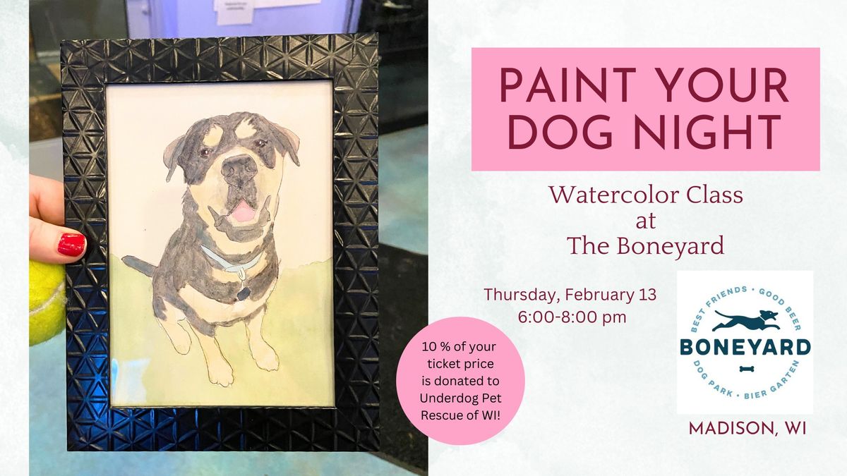 Paint your Dog Watercolor Class at The Boneyard