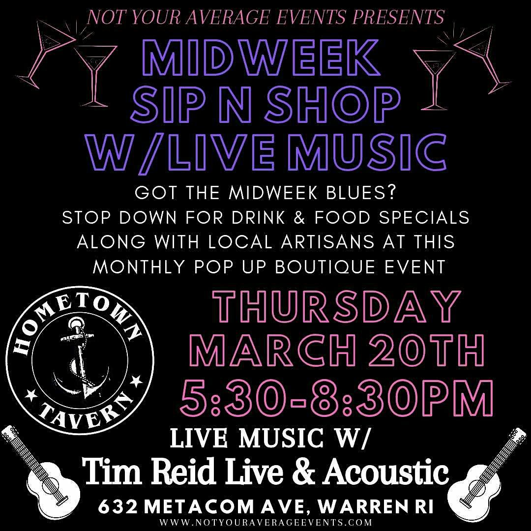 Midweek Sip & Shop featuring live music with Tim Reid Live & Acoustic