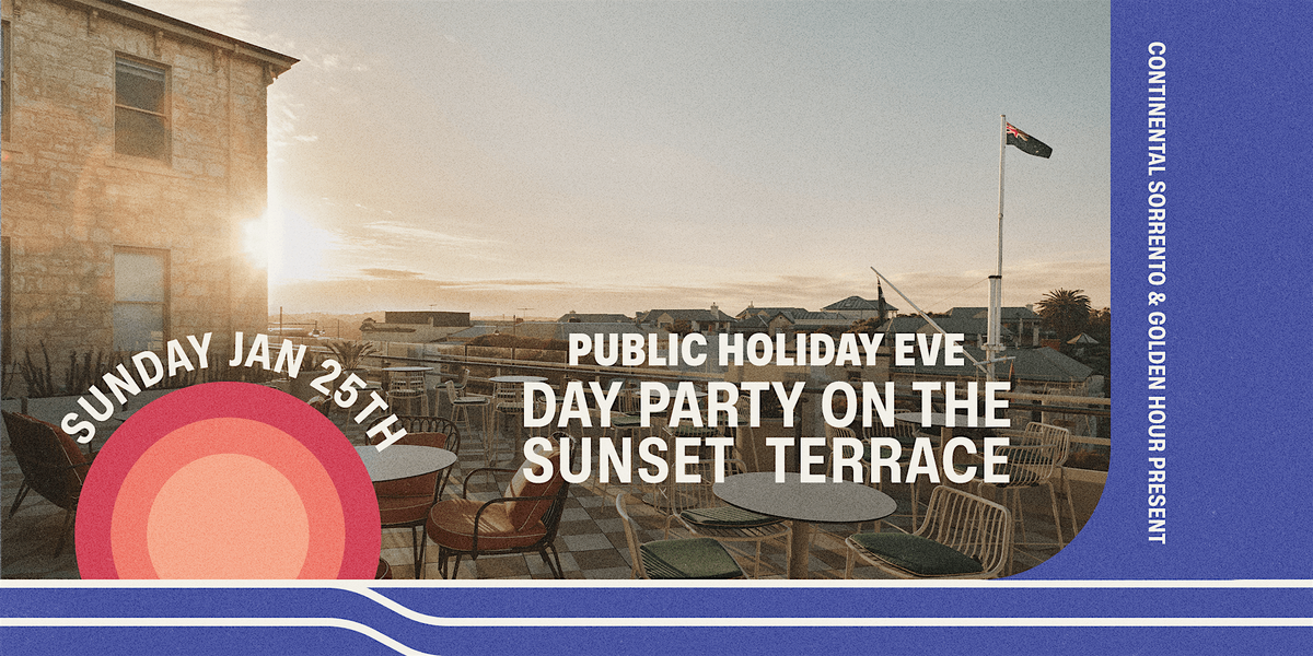 SECRET GUESTS at The Continental Sorrento \u2014 Sunday Jan 25th [DAY PARTY]