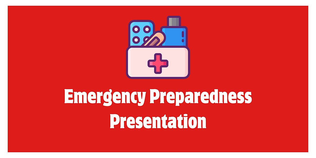 Emergency Preparedness Presentation