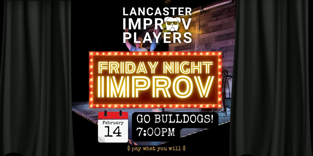 Friday Night Improv: GO BULLDOGS!