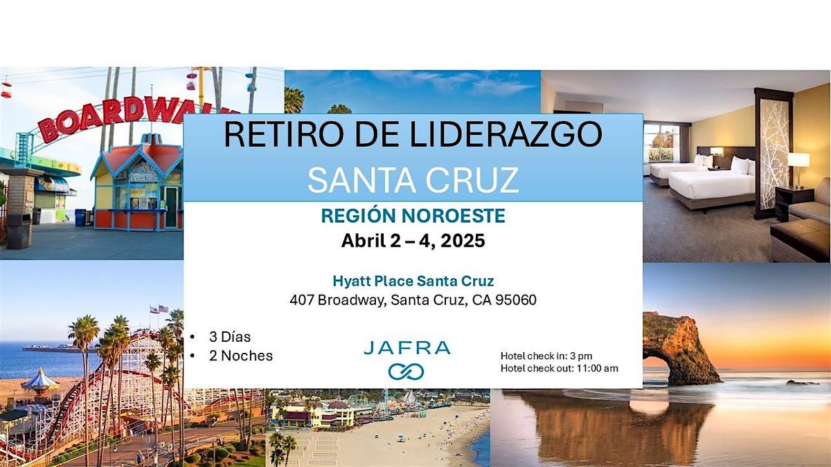 RETIRO DE LIDERAZGO - Santa Cruz, CA (Noroeste)