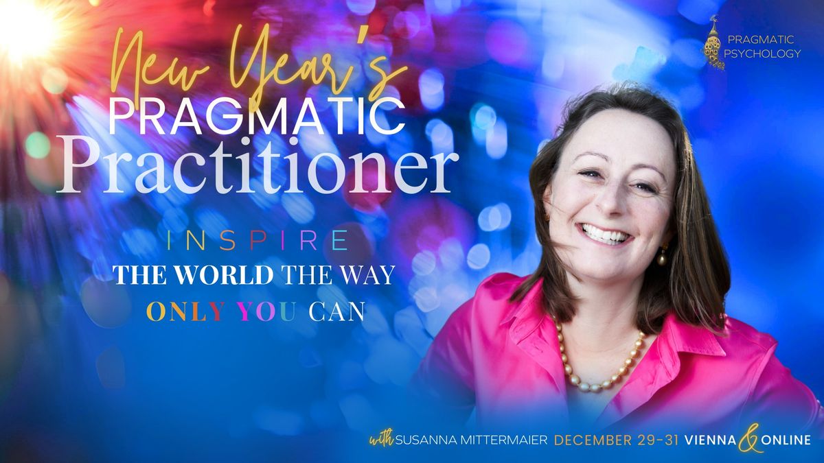 New Years Pragmatic Practitioner - Inspire the World the way only you can!