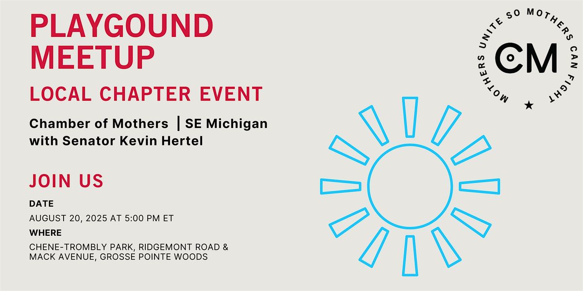 SOUTHEAST MICHIGAN - CoM Local Event: Playground Meetup with Senator Hertel