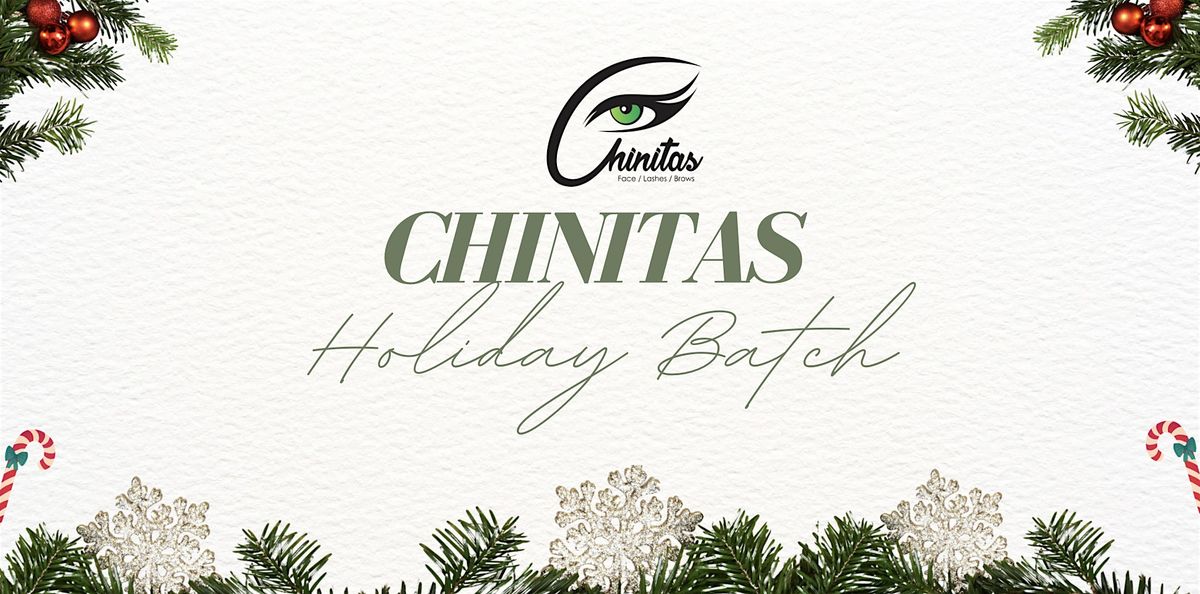 Chinitas Holiday Batch