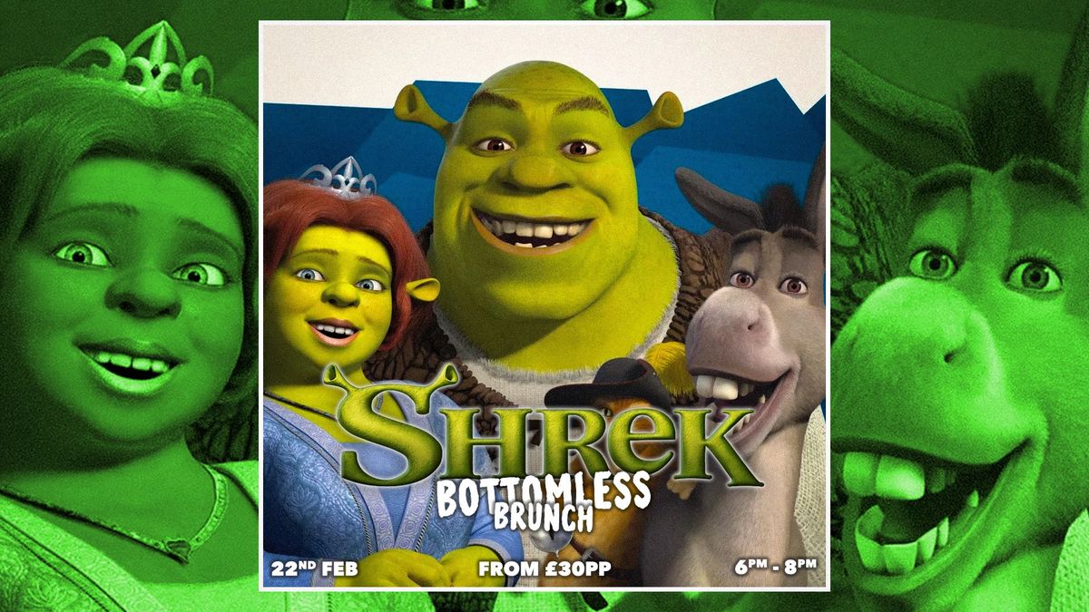 Shrek | Bottomless Brunch \ud83e\uddc5