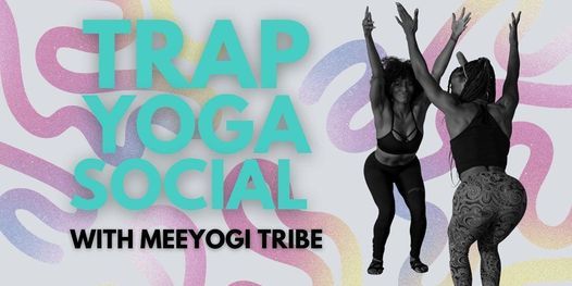 Trap Yoga Social