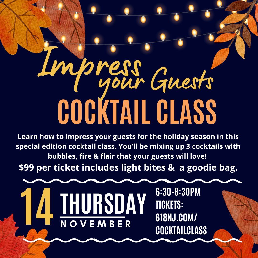 Impress Your Guests Cocktail Class