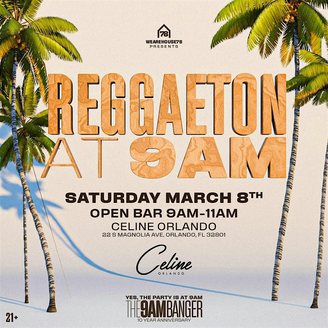 The9amBanger Presents: Reggaeton at 9am Orlando