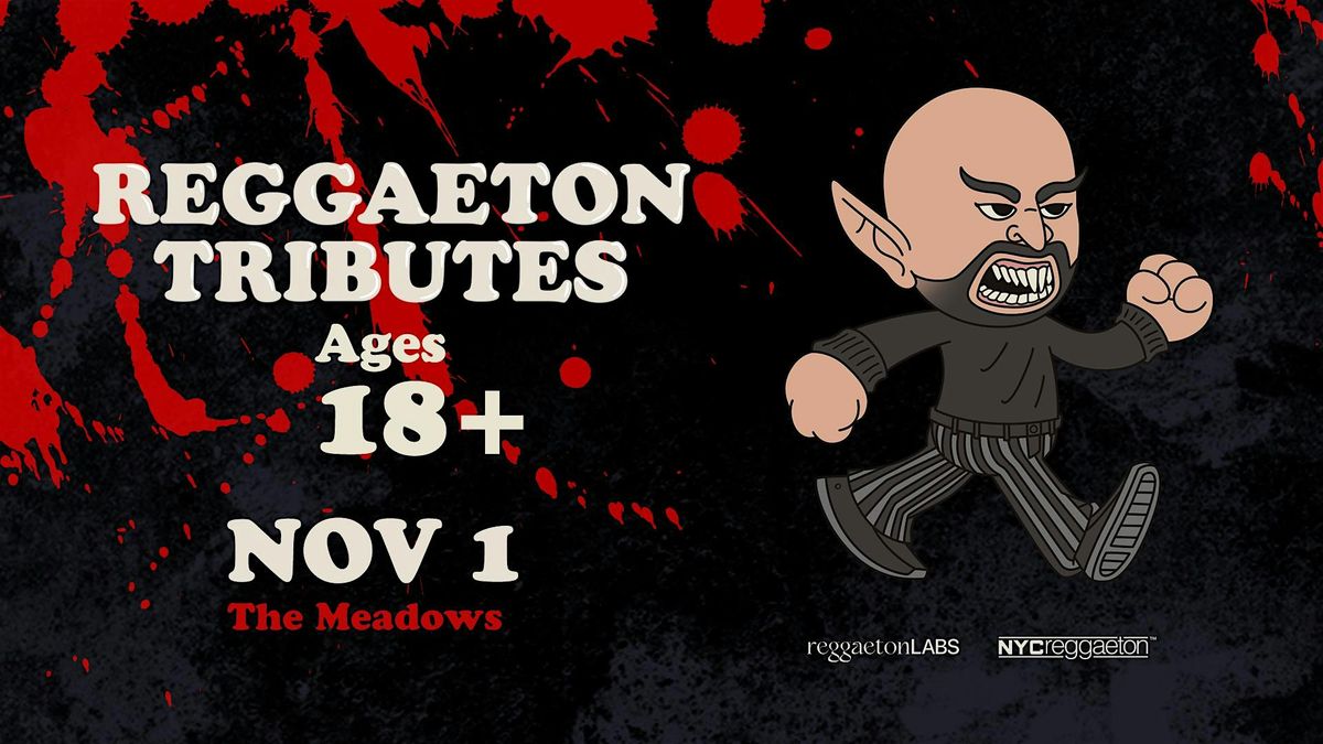 Reggaeton Tributes | Halloween Edition (18+)