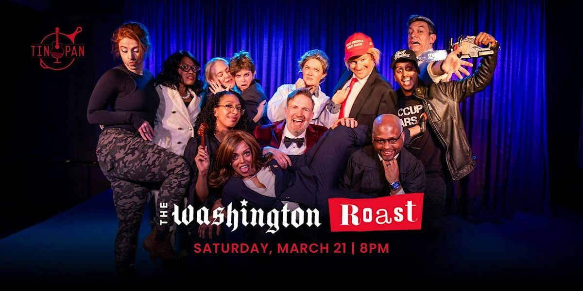 The Washington Roast