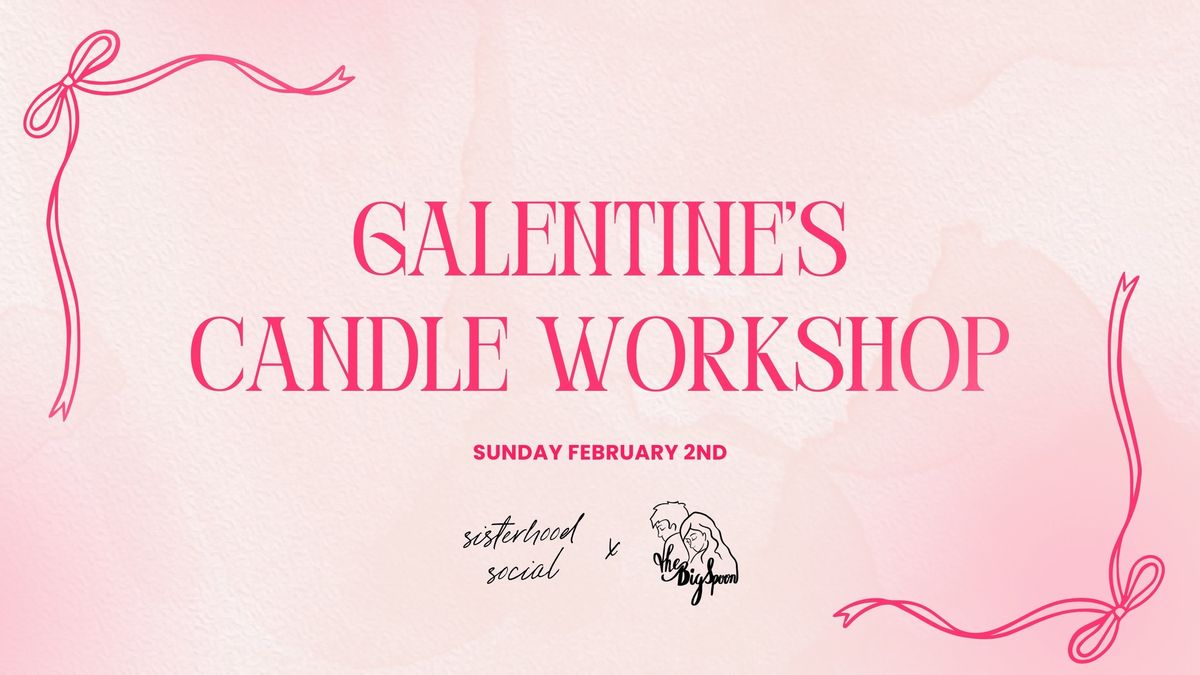 Galentine\u2019s Candle Workshop