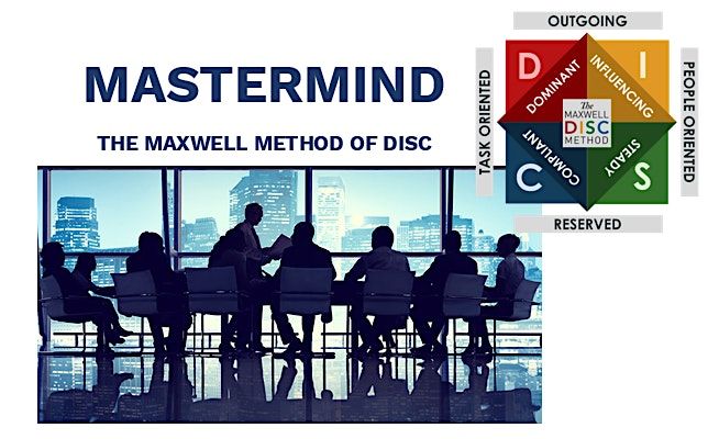 Maxwell Method of DISC - Behavioral Assessment and Group Debrief