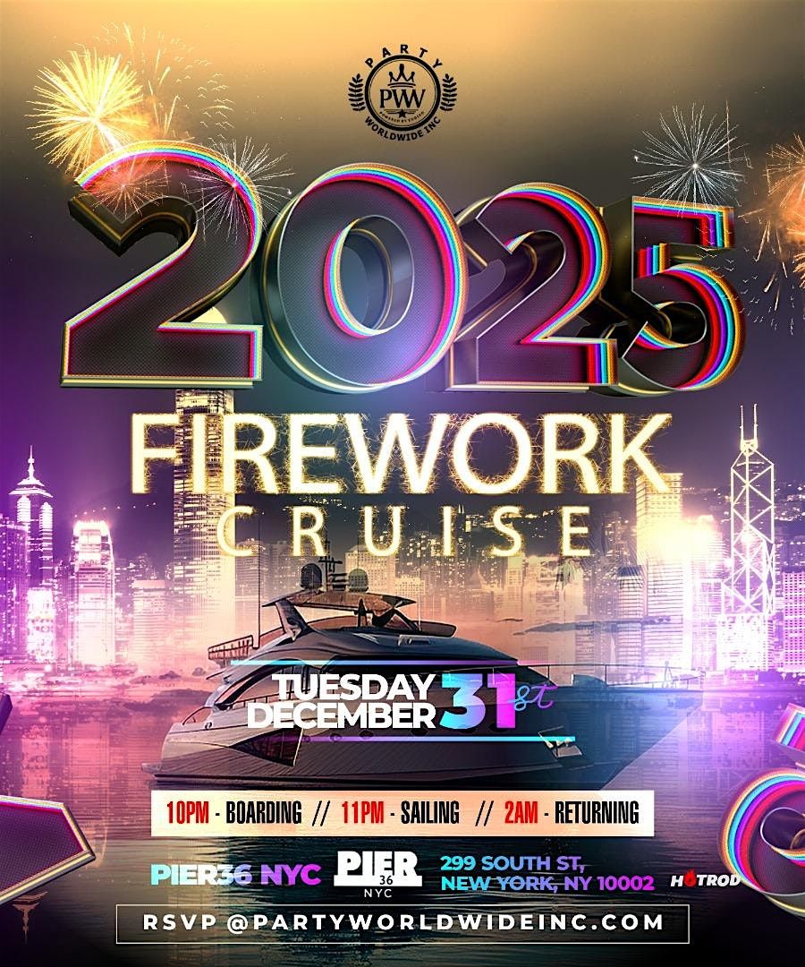 FIREWORKS NEW YEARS EVE 2025 CRUISE NEW York CITY 2025 PARTY CRUISE