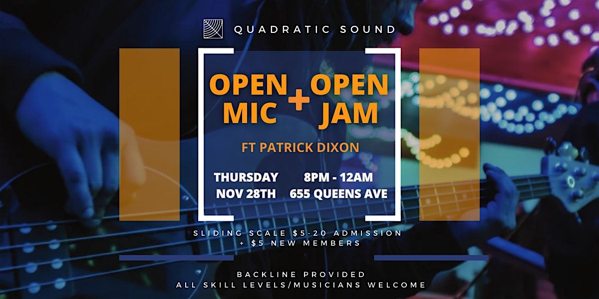 Open Mic + Open Jam (ft Patrick Dixon)