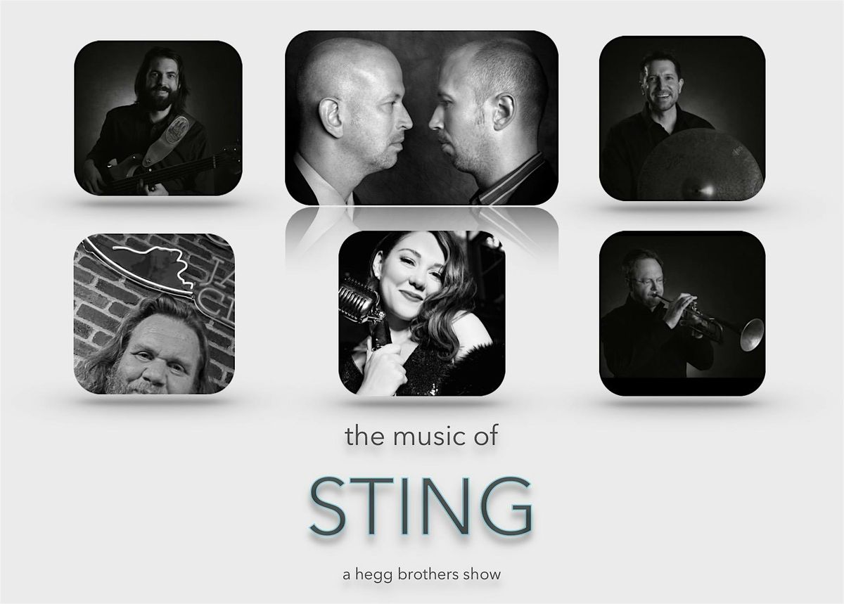 Music of Sting! A Hegg Brothers Production